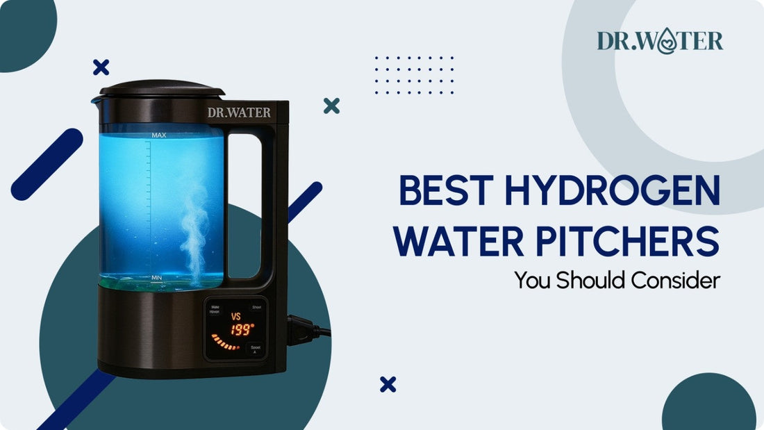 The Best Hydrogen Water Pitchers You Should Consider