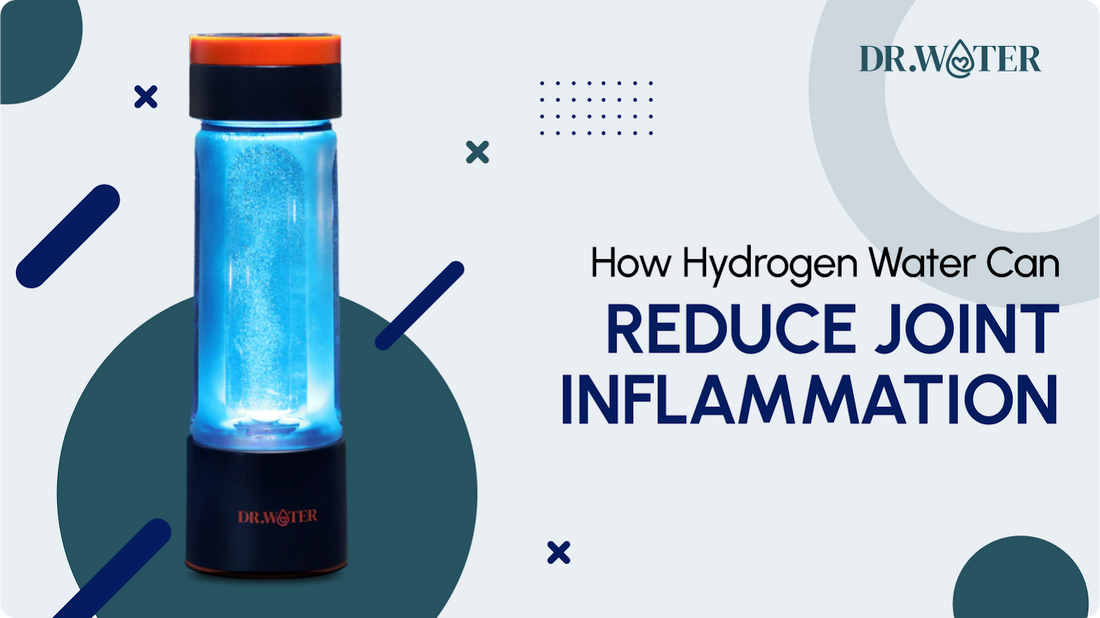 How Hydrogen Water Can Reduce Joint Inflammation