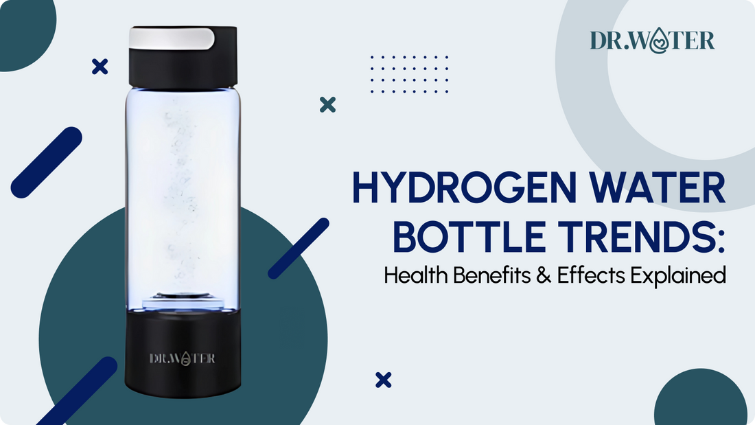 Hydrogen Water Bottle Trends: Health Benefits & Effects Explained