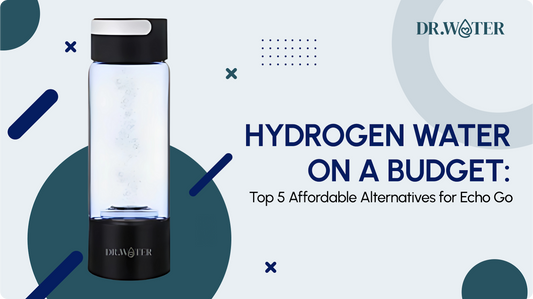 Hydrogen Water on a Budget: Top 5 Affordable Alternatives for Echo Go