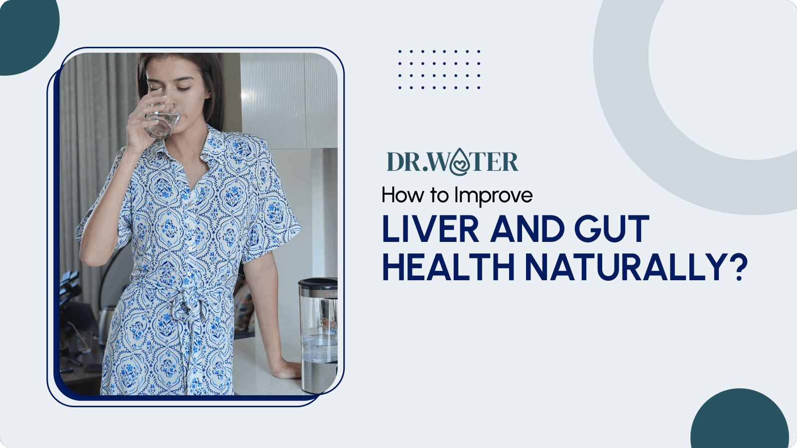 How to Improve Liver and Gut Health Naturally?