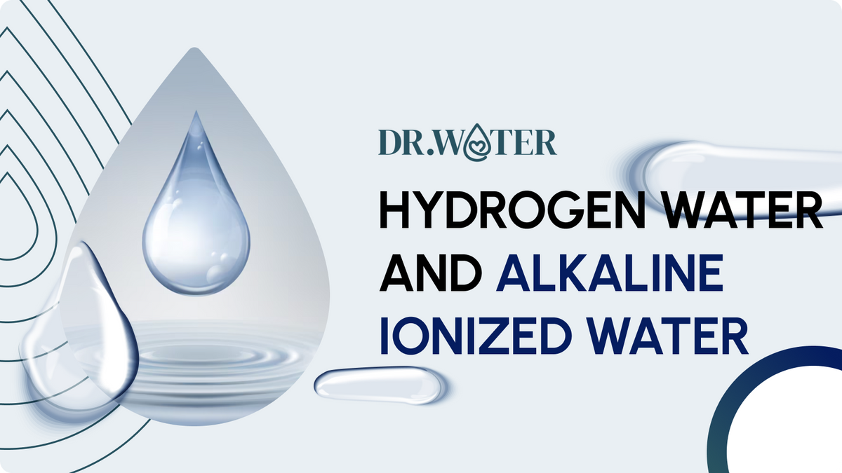Differences between Hydrogen Water and Alkaline Ionized Water