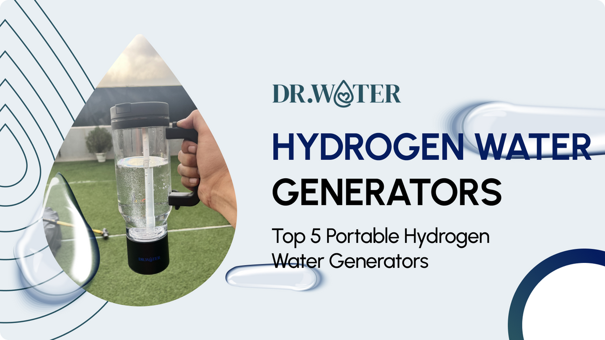 Top 5 Portable Hydrogen Water Generators
