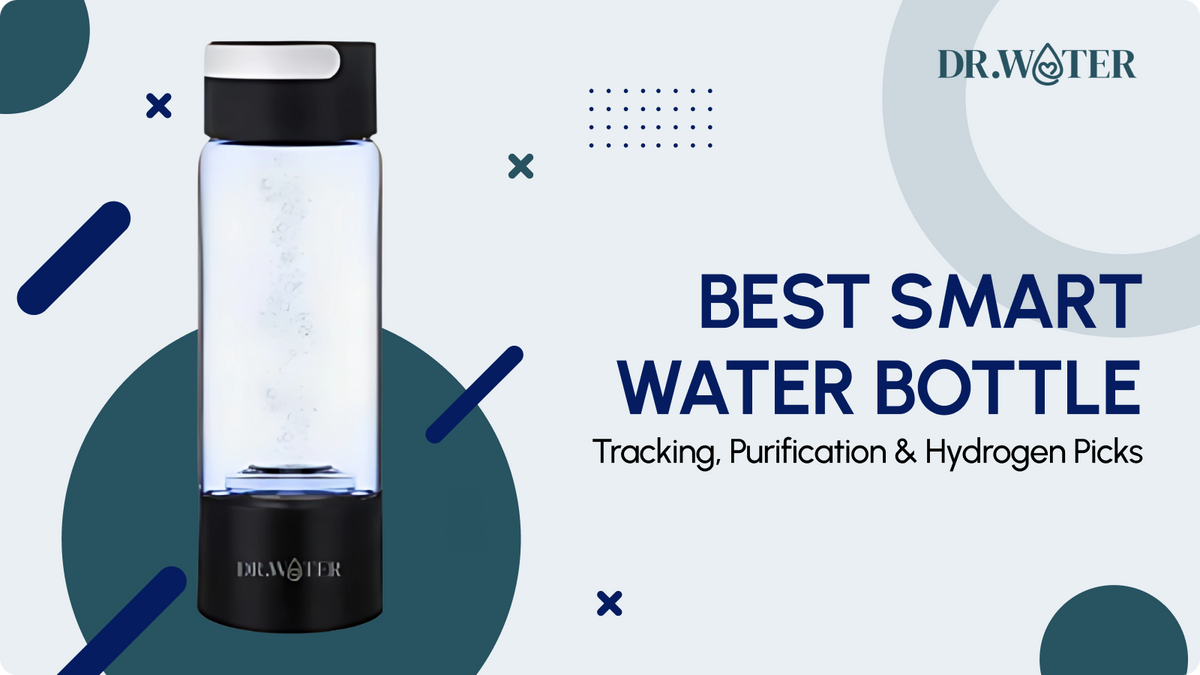 Best Smart Water Bottle of 2025: Tracking, Purification & Hydrogen Picks
