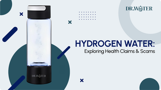 Hydrogen Water: Exploring Health Claims and Scams