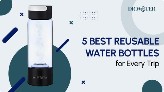 5 Best Reusable Water Bottles for Every Trip