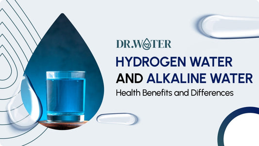 Hydrogen Water and Alkaline Water: Health Benefits and Differences
