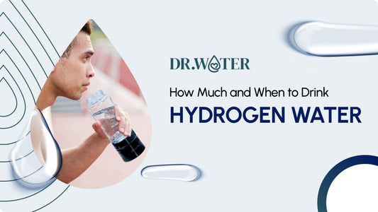 How Much and When to Drink Hydrogen Water: Consumption Guideline