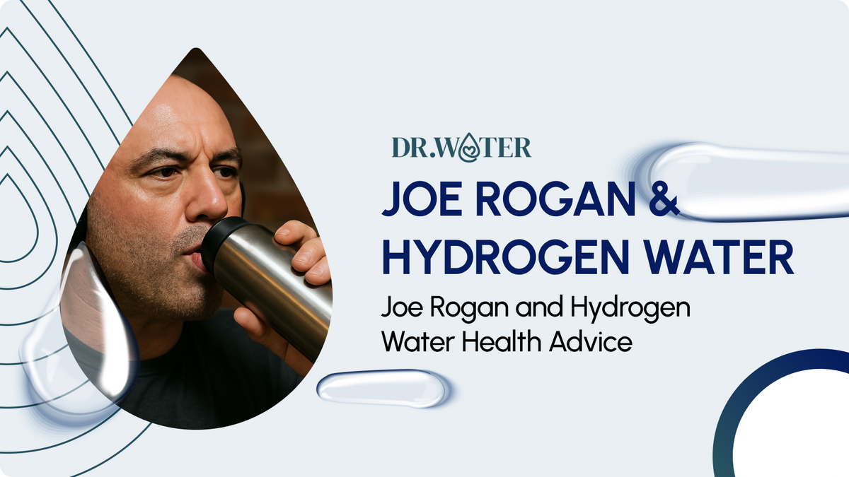 Joe Rogan and Hydrogen Water Health Advice