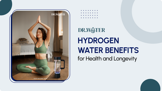 Hydrogen Water Benefits for Health and Longevit