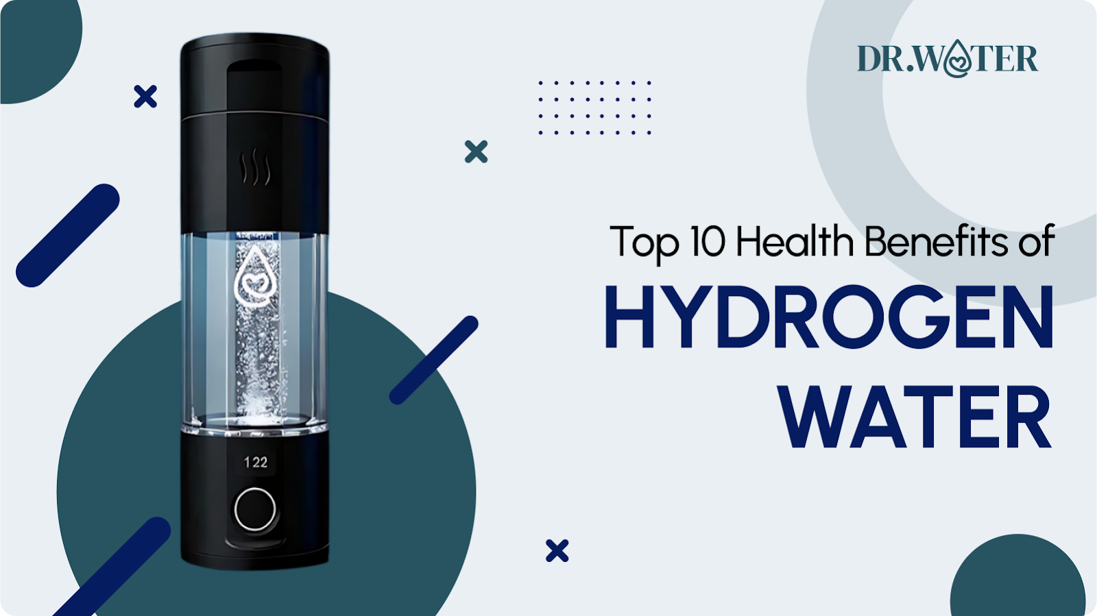 Top 10 Health Benefits of Hydrogen Water – Dr.Water
